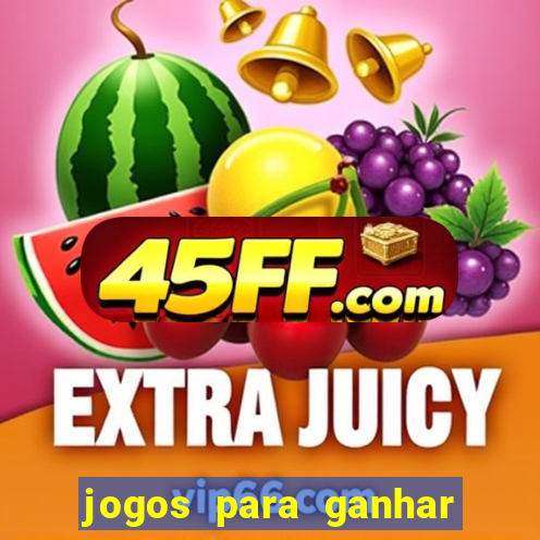 jogos para ganhar dinheiro de verdade sem depositar